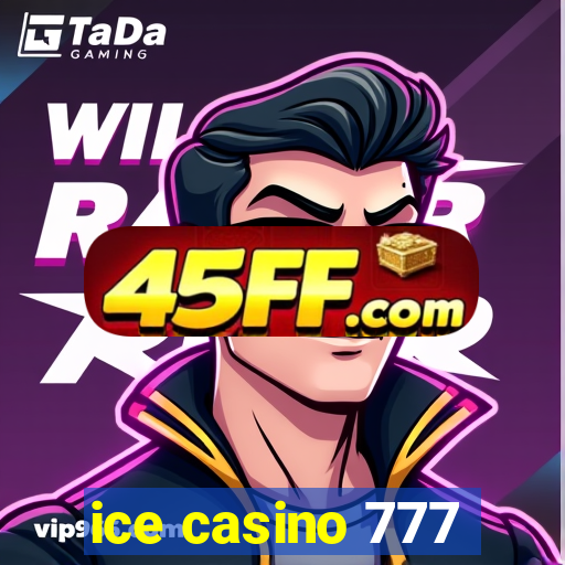 ice casino 777